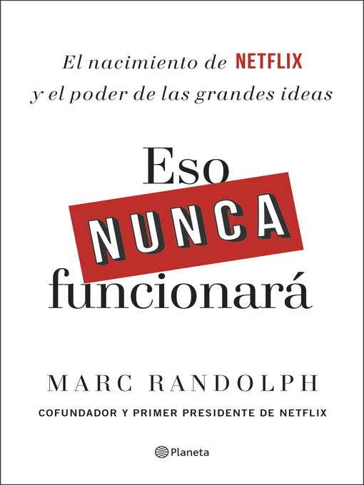 Title details for Eso nunca funcionará by Marc Randolph - Available